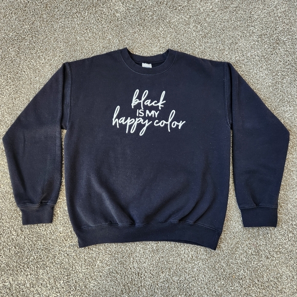 LIKE NEW Black Crewneck Sweatshirt "Black is My Happy Color" Unisex Size M - Picture 1 of 13